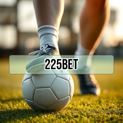 225bet.com: Encontre Emoção e Oportunidades em Apostas Esportivas